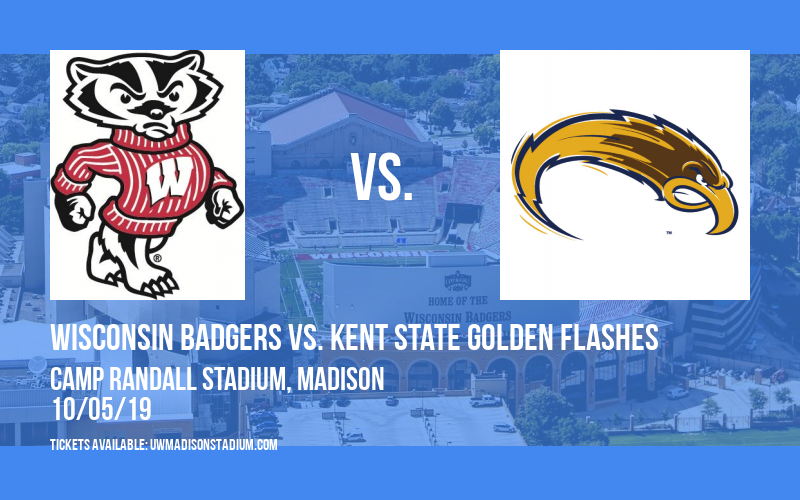Wisconsin Badgers vs. Kent State Golden Flashes at Camp Randall Stadium