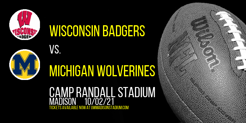 Wisconsin Badgers vs. Michigan Wolverines at Camp Randall Stadium