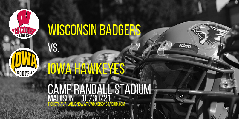 Wisconsin Badgers vs. Iowa Hawkeyes at Camp Randall Stadium