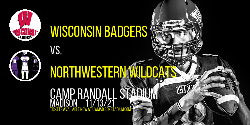 Wisconsin Badgers vs. Northwestern Wildcats at Camp Randall Stadium