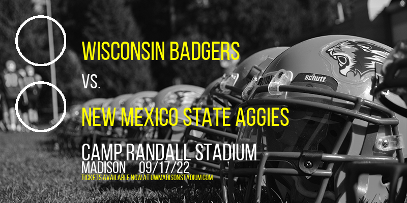 Wisconsin Badgers vs. New Mexico State Aggies at Camp Randall Stadium