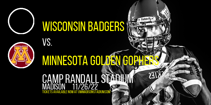 Wisconsin Badgers vs. Minnesota Golden Gophers at Camp Randall Stadium tickets Wisconsin Badgers vs. Minnesota Golden Gophers at Camp Randall Stadium