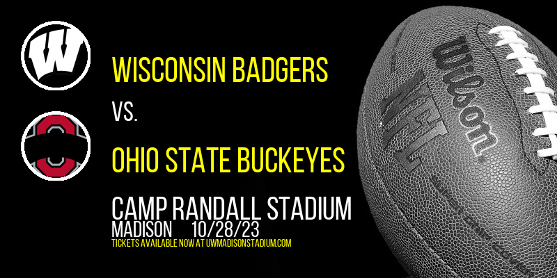 Wisconsin Badgers vs. Ohio State Buckeyes at Camp Randall Stadium