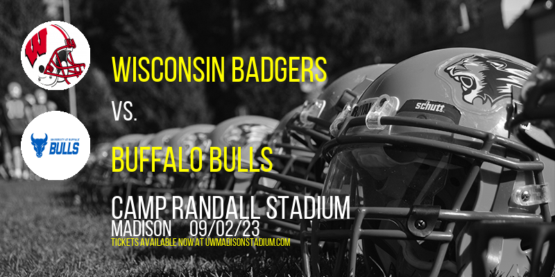 Wisconsin Badgers Vs. Buffalo Bulls at Camp Randall Stadium