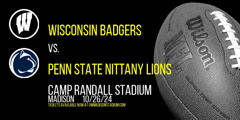 Wisconsin Badgers vs. Penn State Nittany Lions at Camp Randall Stadium