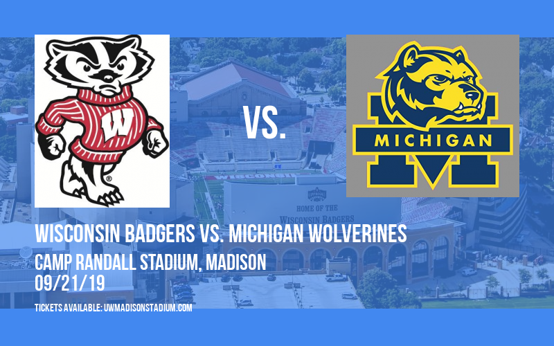 Wisconsin Badgers vs. Michigan Wolverines at Camp Randall Stadium tickets Wisconsin Badgers vs. Michigan Wolverines at Camp Randall Stadium