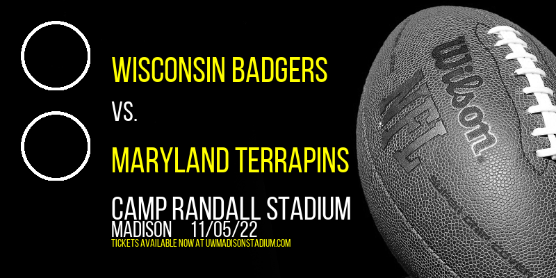 Wisconsin Badgers vs. Maryland Terrapins at Camp Randall Stadium tickets Wisconsin Badgers vs. Maryland Terrapins at Camp Randall Stadium